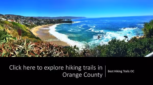 Hiking trails in Orange County Click here to explore hiking trails in Newport Beach, Orange County