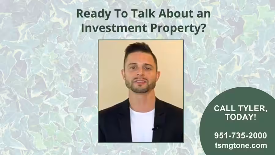 image with text "Ready to talk to Tyler about an investment property? Call him at 951-735-2000"