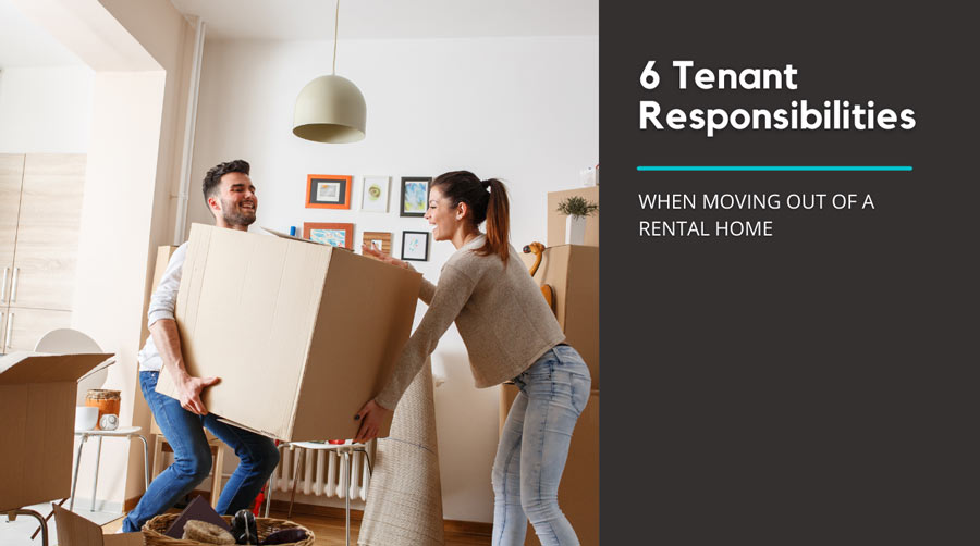 Featured image text "6 tenant responsibilities when moving out of a rental"