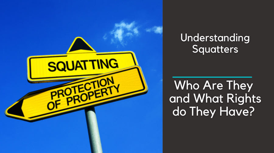 featured image: Understanding Squatters: Who Are They and What Rights Do They Have? (text)