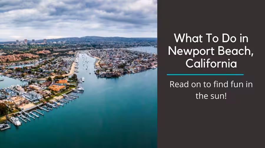 aerial shot of Newport beach, CA