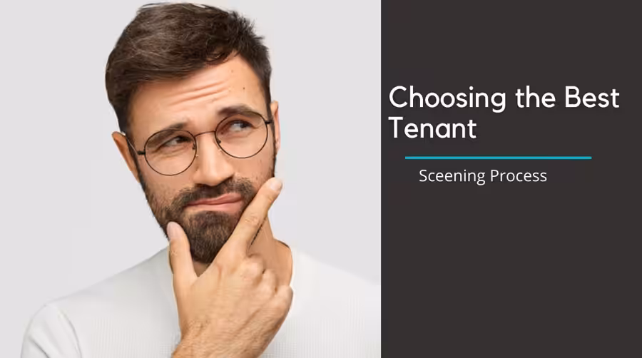 Choosing the Best Tenant: Screening Process