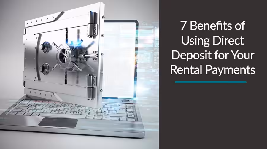 Benefits of using direct deposit for rental payments