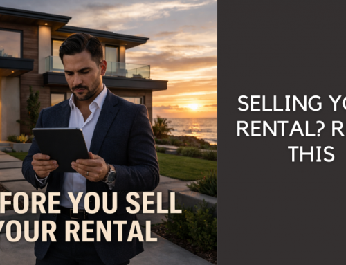 Before You Sell Your Rental Property, Read This First