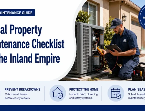 The Rental Property Maintenance Checklist Every Inland Empire Landlord Needs (2026)